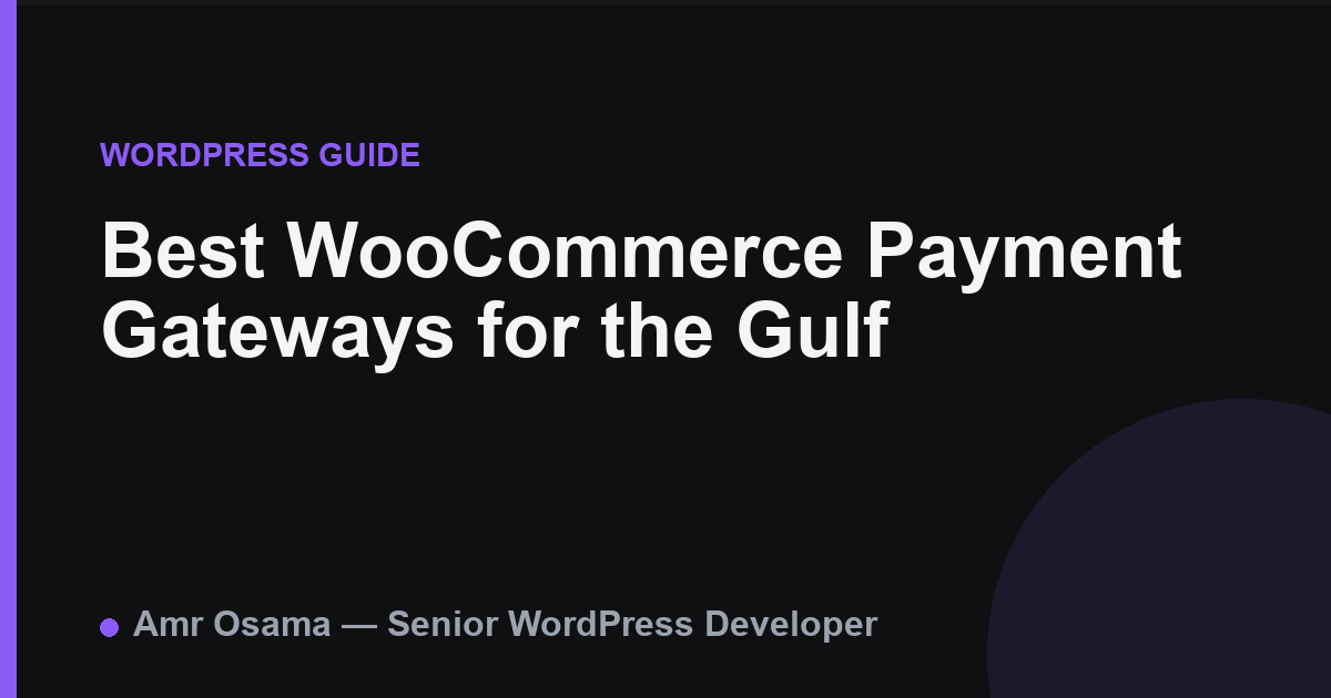 Best WooCommerce Payment Gateways for the Gulf