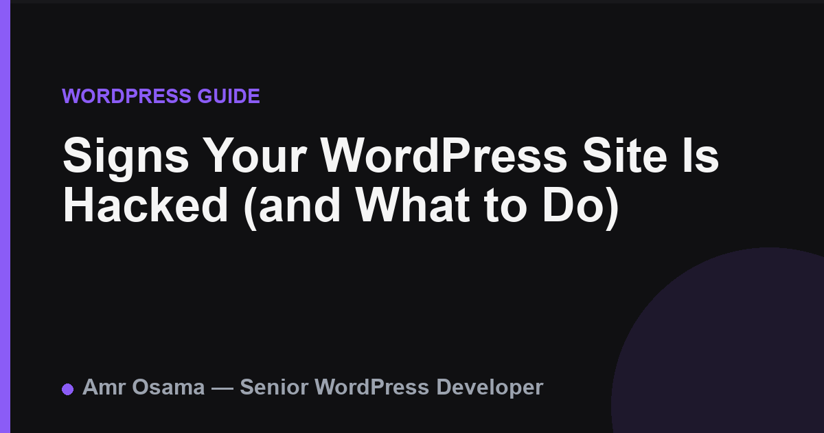 Signs Your WordPress Site Is Hacked (and What to Do)