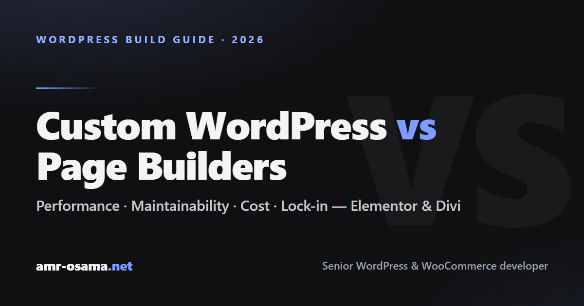 Custom WordPress development vs page builders Elementor and Divi comparison