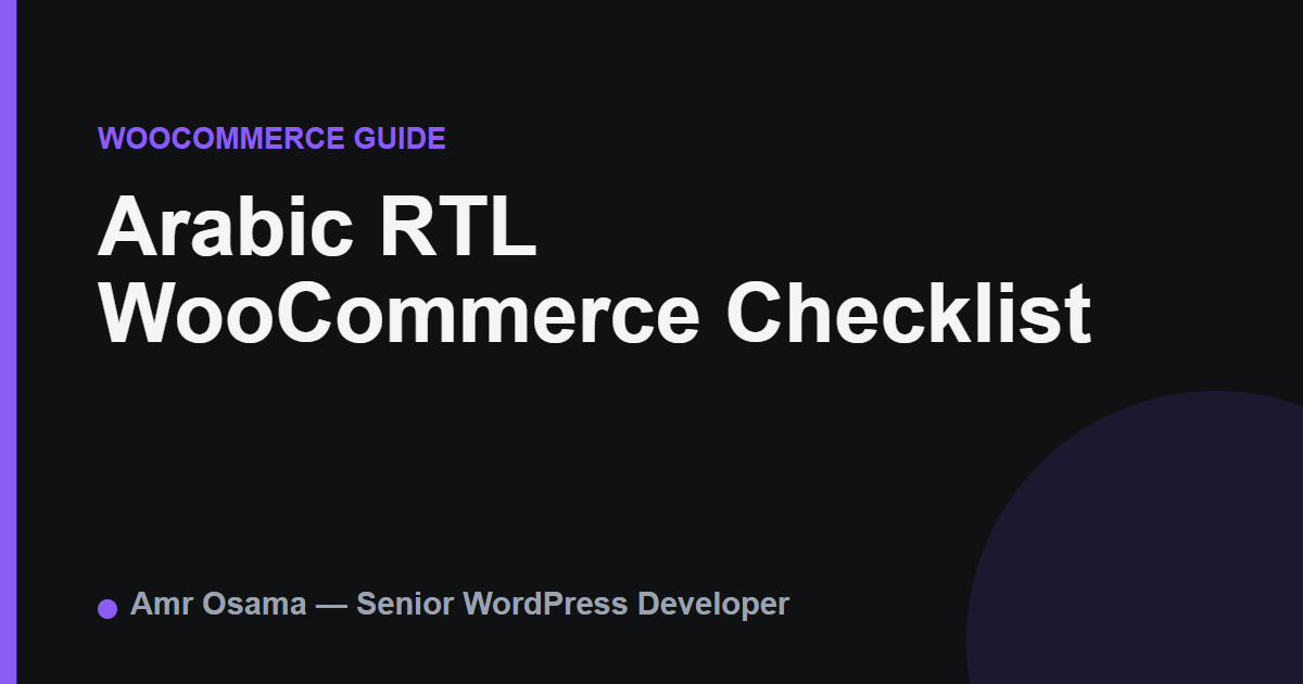 Arabic RTL WooCommerce Checklist for Gulf Stores