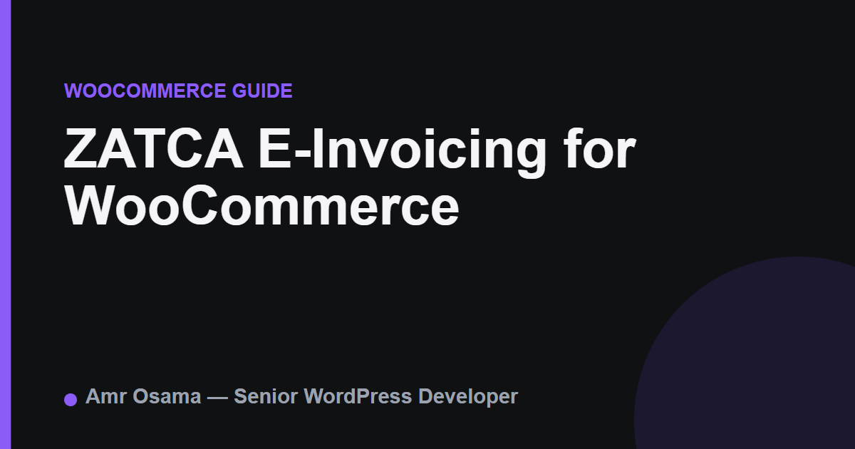 ZATCA E-Invoicing for WooCommerce: What Saudi Stores Need to Do